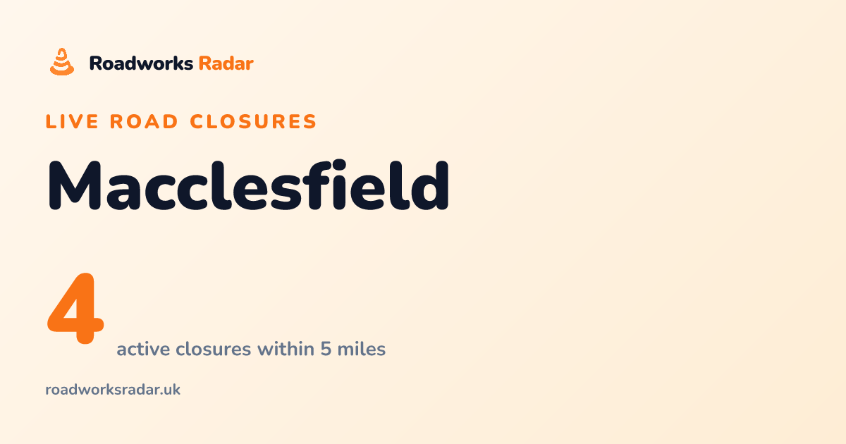 Road Closures in Macclesfield | Live Map & Updates