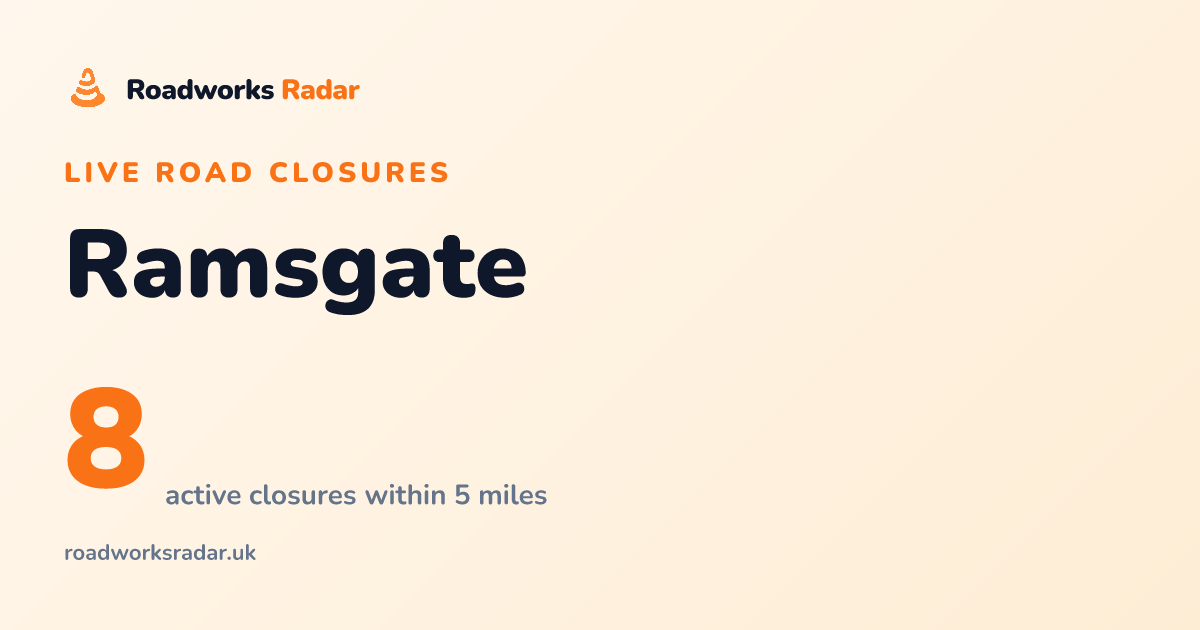 Road Closures in Ramsgate | Live Map & Updates