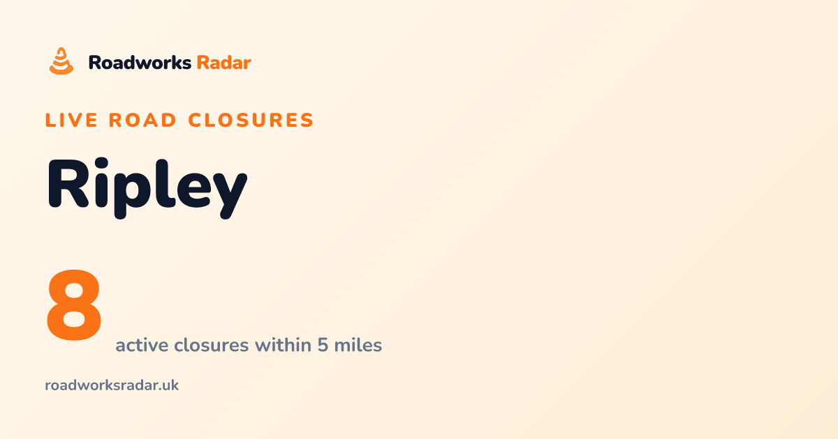 Road Closures in Ripley | Live Map & Updates
