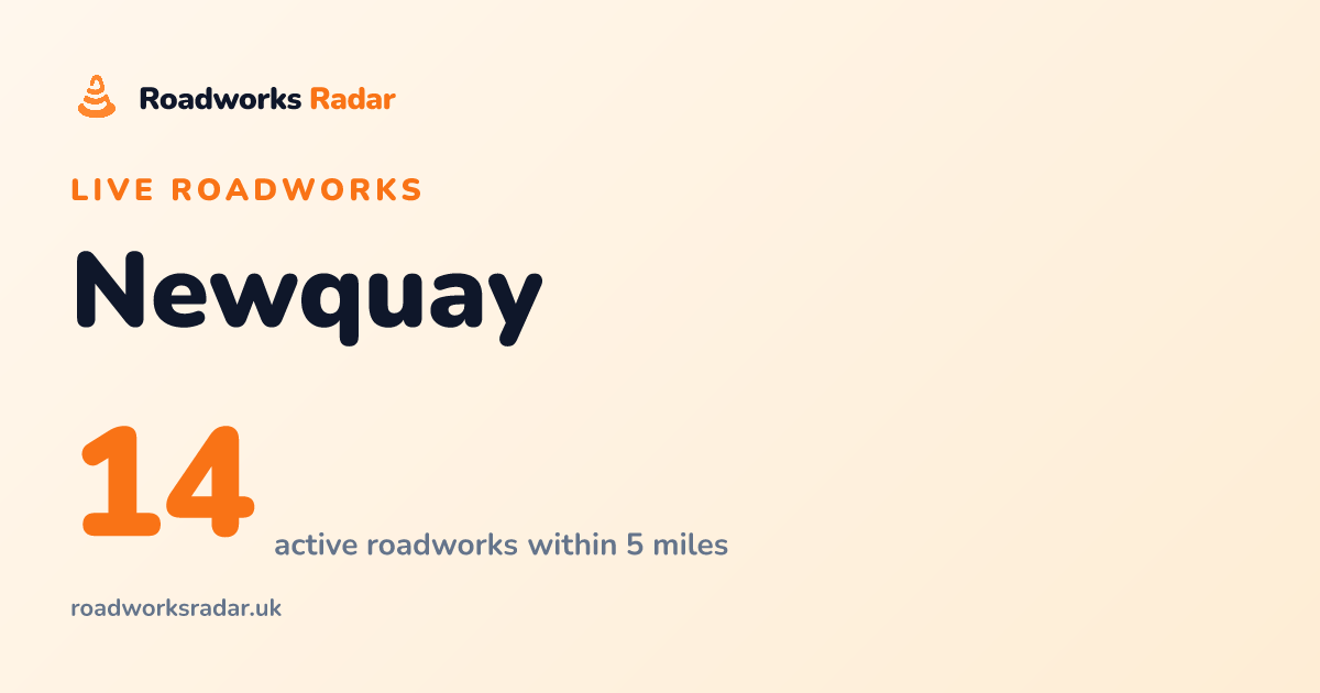Roadworks in Newquay | Live Map & Route Alerts